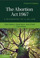 Abortion Act 1967: A Biography of a UK Law