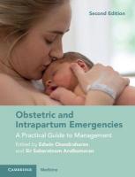Obstetric and Intrapartum Emergencies: A Practical Guide to Management 2nd Revised edition