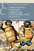 Cambridge Companion to Nineteenth-Century American Literature and Politics