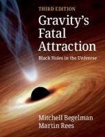 Gravity's Fatal Attraction: Black Holes in the Universe 3rd Revised edition