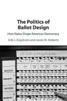 Politics of Ballot Design: How States Shape American Democracy