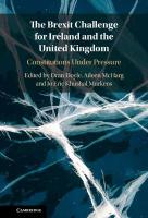 Brexit Challenge for Ireland and the United Kingdom: Constitutions Under Pressure