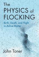 Physics of Flocking: Birth, Death, and Flight in Active Matter