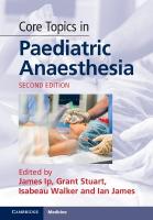 Core Topics in Paediatric Anaesthesia 2nd Revised edition