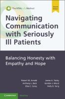 Navigating Communication with Seriously Ill Patients: Balancing Honesty with Empathy and Hope 2nd Revised edition