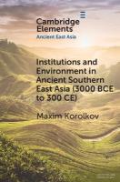 Institutions and Environment in Ancient Southern East Asia (3000 BCE to 300  CE)