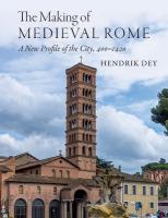 Making of Medieval Rome: A New Profile of the City, 400  1420