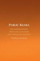 Public Banks: Decarbonisation, Definancialisation and Democratisation