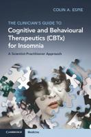 Clinician's Guide to Cognitive and Behavioural Therapeutics (CBTx) for  Insomnia: A Scientist-Practitioner Approach