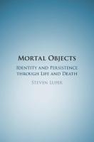 Mortal Objects: Identity and Persistence through Life and Death