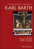 Wiley Blackwell Companion to Karl Barth