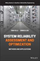 System Reliability Assessment and Optimization: Methods and Applications