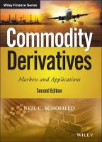 Commodity Derivatives: Markets and Applications 2nd edition