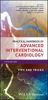 Practical Handbook of Advanced Interventional Cardiology: Tips and Tricks 5th edition
