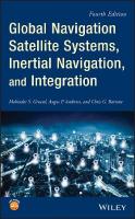 Global Navigation Satellite Systems, Inertial Navigation, and Integration 4th edition