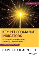Key Performance Indicators: Developing, Implementing, and Using Winning KPIs 4th edition