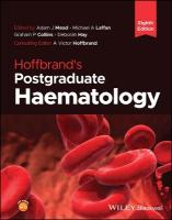 Hoffbrand's Postgraduate Haematology 8th edition