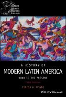 History of Modern Latin America: 1800 to the Present 3rd edition