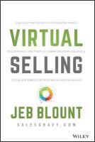 Virtual Selling: A Quick-Start Guide to Leveraging Video, Technology, and Virtual  Communication Channels to Engage Remote Buyers and Close Deals Fast