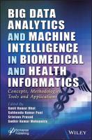 Big Data Analytics and Machine Intelligence in Biomedical and Health  Informatics: Concepts, Methodologies, Tools and Applications