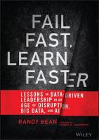 Fail Fast, Learn Faster: Lessons in Data-Driven Leadership in an Age of Disruption, Big Data, and AI