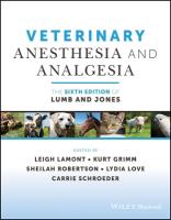 Veterinary Anesthesia and Analgesia, The 6th Edition of Lumb and Jones 6th edition