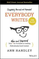 Everybody Writes: Your New and Improved Go-To Guide to Creating Ridiculously Good Content 2nd edition