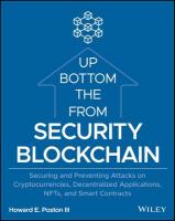 Blockchain Security from the Bottom Up: Securing and Preventing Attacks on Cryptocurrencies, Decentralized  Applications, NFTs, and Smart Contracts