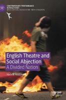 English Theatre and Social Abjection: A Divided Nation 1st ed. 2020