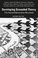 Developing Grounded Theory: The Second Generation Revisited 2nd edition