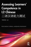 Assessing Learners Competence in L2 Chinese 