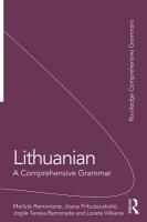 Lithuanian: A Comprehensive Grammar: A Comprehensive Grammar