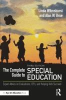 Complete Guide to Special Education: Expert Advice on Evaluations, IEPs, and Helping Kids Succeed 3rd edition
