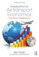 Introduction to Air Transport Economics: From Theory to Applications 3rd edition
