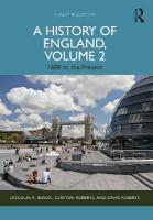 History of England, Volume 2: 1688 to the Present 7th edition, Volume 2