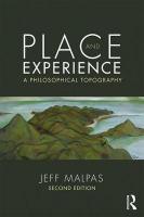 Place and Experience: A Philosophical Topography 2nd edition