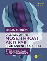 Logan Turner's Diseases of the Nose, Throat and Ear: Head and Neck Surgery, 12th Edition 12th edition