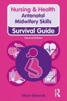 Antenatal Midwifery Skills: Survival Guide 2nd edition