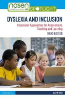 Dyslexia and Inclusion: Classroom Approaches for Assessment, Teaching and Learning 3rd edition