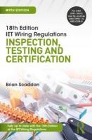 IET Wiring Regulations: Inspection, Testing and Certification: Inspection, Testing and Certification 9th edition