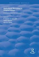 Agricultural Marketing in Tropical Africa: Contributions of the Netherlands