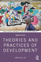 Theories and Practices of Development 3rd edition
