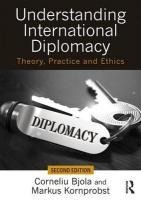 Understanding International Diplomacy: Theory, Practice and Ethics 2nd edition