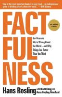 Factfulness: Ten Reasons We're Wrong about the World--And Why Things Are Better Than You  Think