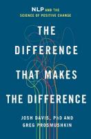 Difference That Makes the Difference: NLP and the Science of Positive Change