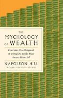 Psychology of Wealth: The Practical Guide to Prosperity and Success