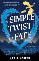 Simple Twist of Fate: A Novel