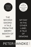 Second Sword: A Tale from the Merry Month of May, and My Day in the Other  Land: A Tale of Demons: Two Novellas