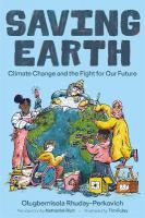 Saving Earth: Climate Change and the Fight for Our Future