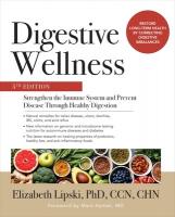 Digestive Wellness: Strengthen the Immune System and Prevent Disease Through  Healthy Digestion, Fifth Edition 5th edition